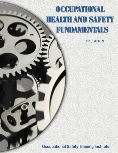 Occupational Health & Safety Fundamentals 5th Edition